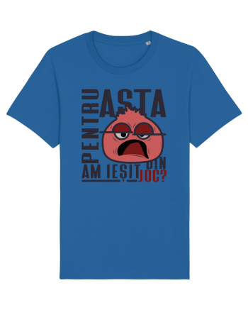 Pentru asta am ieșit din joc? Royal Blue