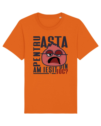 Pentru asta am ieșit din joc? Bright Orange