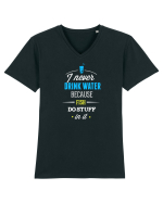 Never drink water Tricou mânecă scurtă guler V Bărbat Presenter