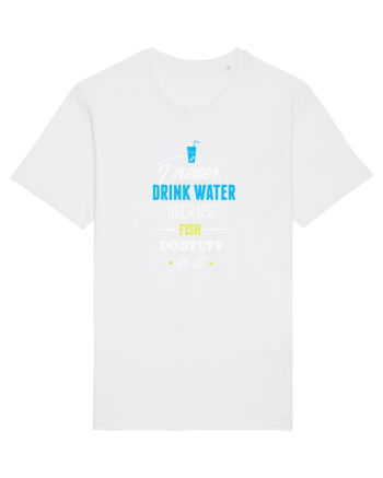 Never drink water White