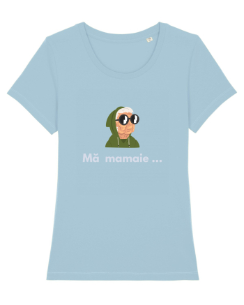 MĂ MAMAIE ... Sky Blue