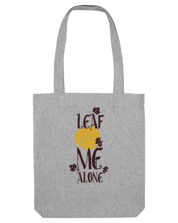 Leaf Me Alone Heather Grey