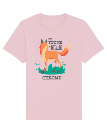 Oh, You're Installing Chrome Cotton Pink