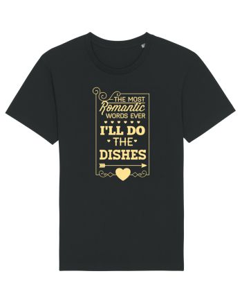 The Most Romantic Words Ever I'll Do The Dishes Black