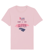 When In Doubt Just Add Glitter Tricou mânecă scurtă Unisex Rocker