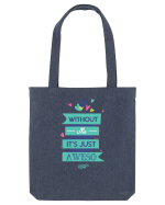 Without Me Is Just Aweso Sacoșă textilă