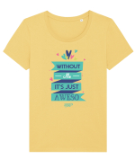 Without Me Is Just Aweso Tricou mânecă scurtă guler larg fitted Damă Expresser