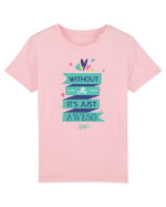 Without Me Is Just Aweso Tricou mânecă scurtă  Copii Mini Creator