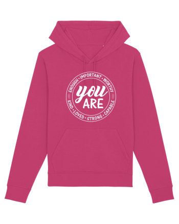 You are enough important worthy kind loved strong capable Raspberry