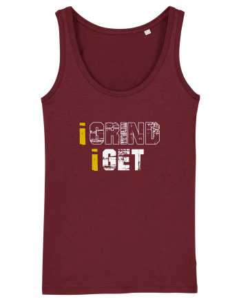 I grind I get Burgundy