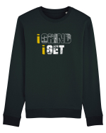 I grind I get Bluză mânecă lungă Unisex Rise