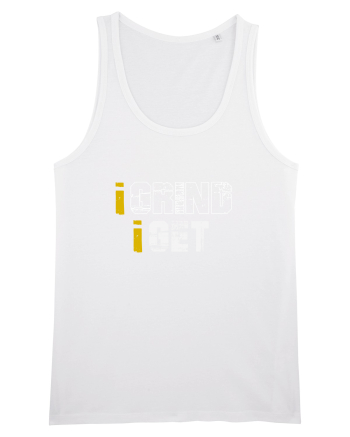 I grind I get White