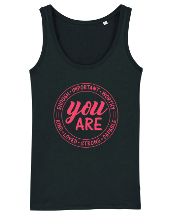 You are enough important worthy kind loved strong capable w Black