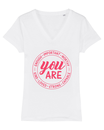 You are enough important worthy kind loved strong capable w White