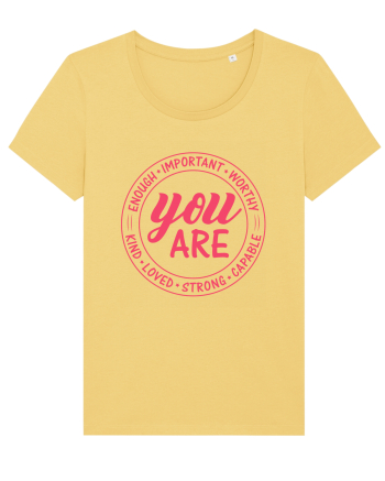 You are enough important worthy kind loved strong capable w Jojoba