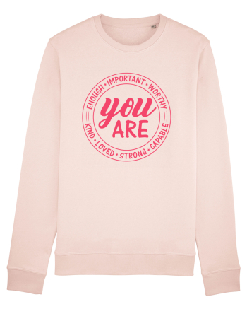 You are enough important worthy kind loved strong capable w Candy Pink