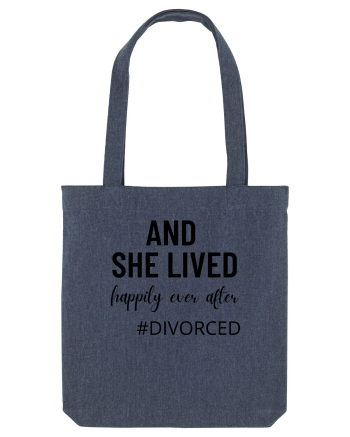 And she lived happily ever after. divorced.  Si ea a trait fericita. Divort Midnight Blue