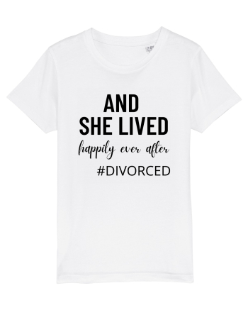 And she lived happily ever after. divorced.  Si ea a trait fericita. Divort White