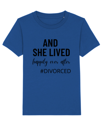 And she lived happily ever after. divorced.  Si ea a trait fericita. Divort Majorelle Blue