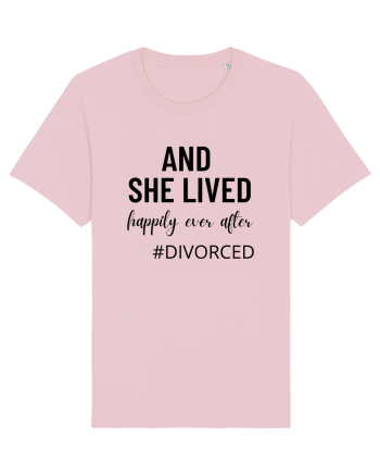 And she lived happily ever after. divorced.  Si ea a trait fericita. Divort Cotton Pink
