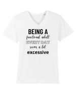 Being A Functional Adult Everyday Seems A Bit Excessive Tricou mânecă scurtă guler V Bărbat Presenter