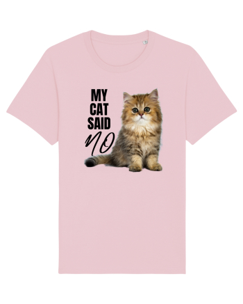 My cat said no Cotton Pink