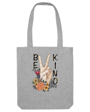 Be Kind Peace Heather Grey
