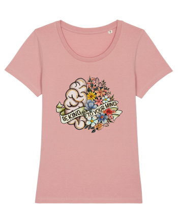 Be Kind To Your Mind Canyon Pink