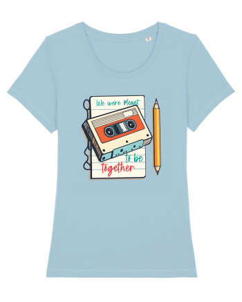 Muzica retro - We were meant to be together Sky Blue