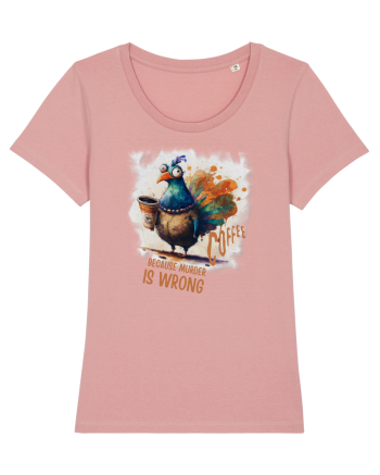 Coffe - Because Murder is Wrong Canyon Pink