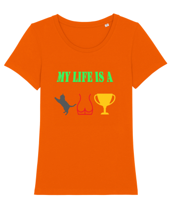 My life is a cat-ass-trophy Bright Orange