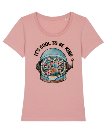 It's Cool To Be Kind Canyon Pink