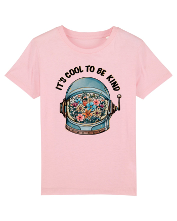 It's Cool To Be Kind Cotton Pink