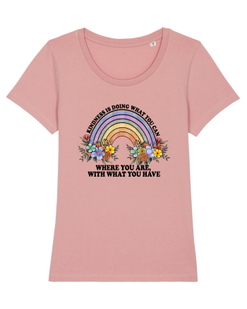 Kindness Is Doing What You Can Canyon Pink
