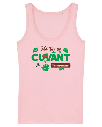 Mă țin de cuvânt întotdeauna Cotton Pink