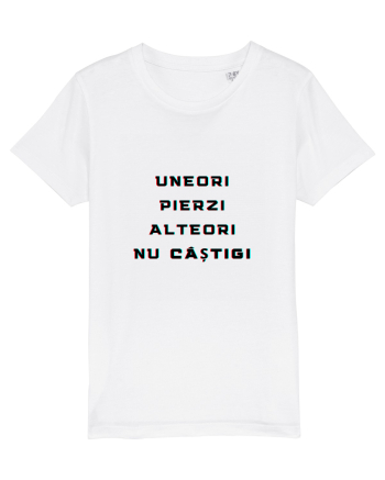 UNEORI PIERZI-ALTEORI NU CASTIGI White