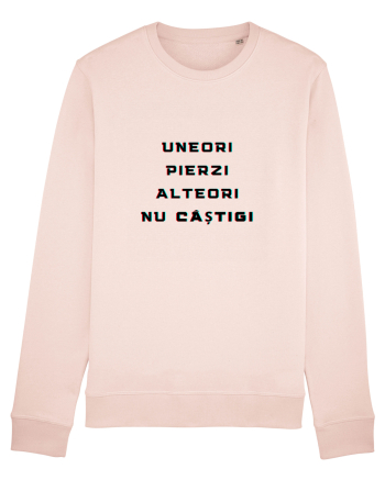 UNEORI PIERZI-ALTEORI NU CASTIGI Candy Pink