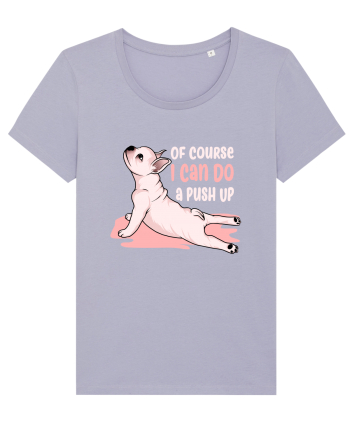Of Course I Can Do a Push Up Lavender