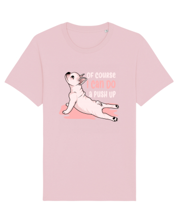 Of Course I Can Do a Push Up Cotton Pink