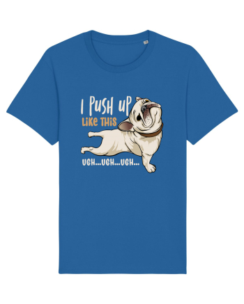 I Push Up Like This Royal Blue