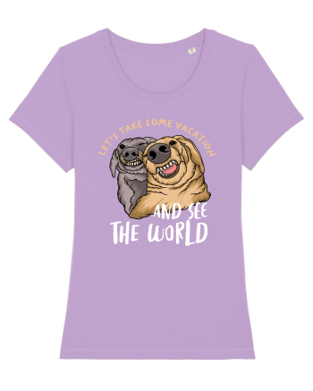 Let's Take Some Vacation And See The World Lavender Dawn