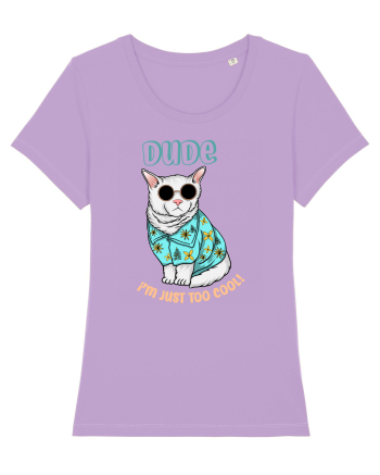 Dude, I'm Just Too Cool Lavender Dawn