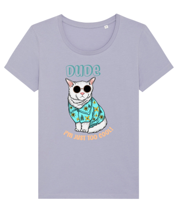 Dude, I'm Just Too Cool Lavender