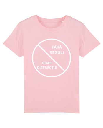 FARA REGULI - DOAR DISTRACTIE Cotton Pink