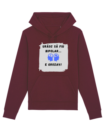 URASC SA FIU BIPOLAR, E GROZAV ! Burgundy