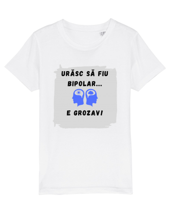 URASC SA FIU BIPOLAR, E GROZAV ! White