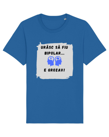 URASC SA FIU BIPOLAR, E GROZAV ! Royal Blue