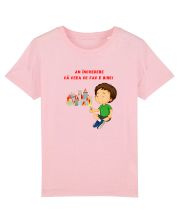 AM INCREDERE CA CEEA CE FAC E BINE Cotton Pink
