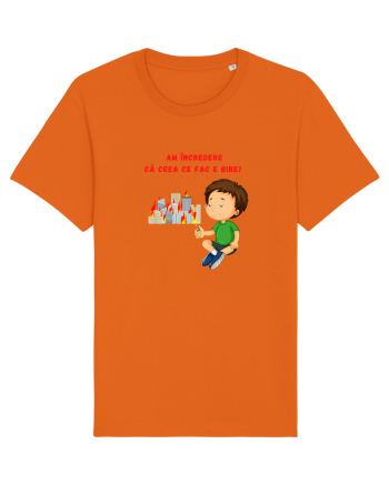 AM INCREDERE CA CEEA CE FAC E BINE Bright Orange