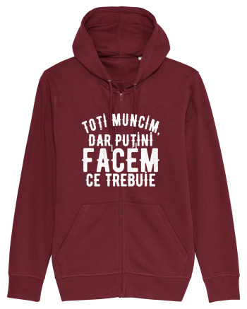 Toti muncim, dar putini facem ce trebuie Burgundy